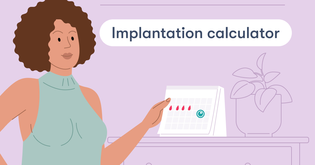 Implantation calculator When does implantation occur?